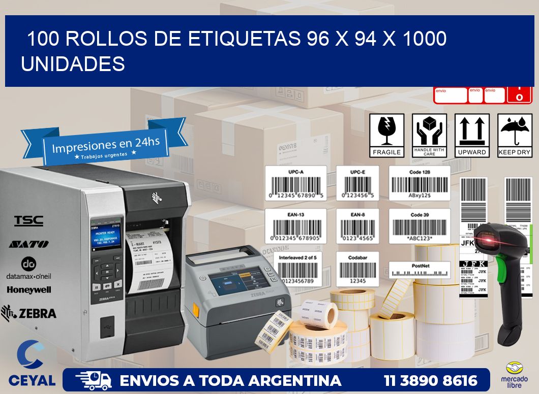 100 ROLLOS DE ETIQUETAS 96 x 94 X 1000 UNIDADES