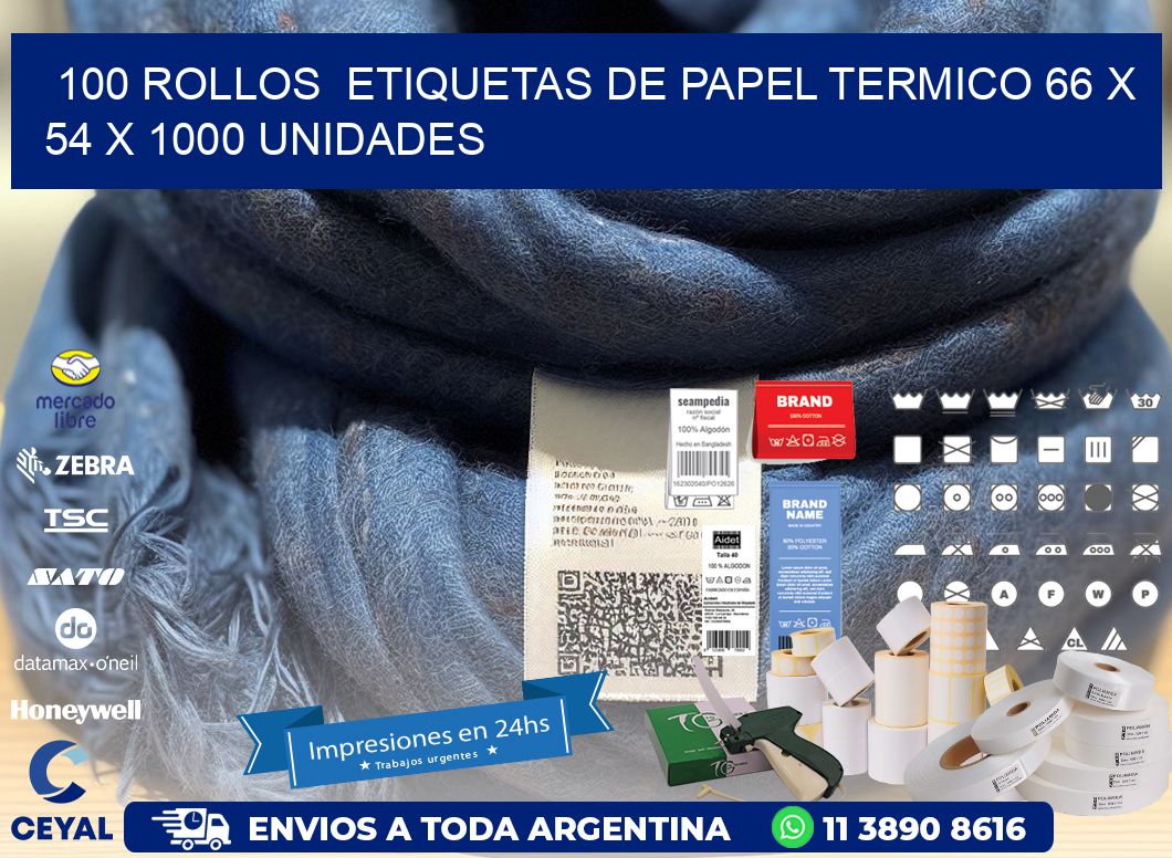 100 ROLLOS  ETIQUETAS DE PAPEL TERMICO 66 x 54 X 1000 UNIDADES