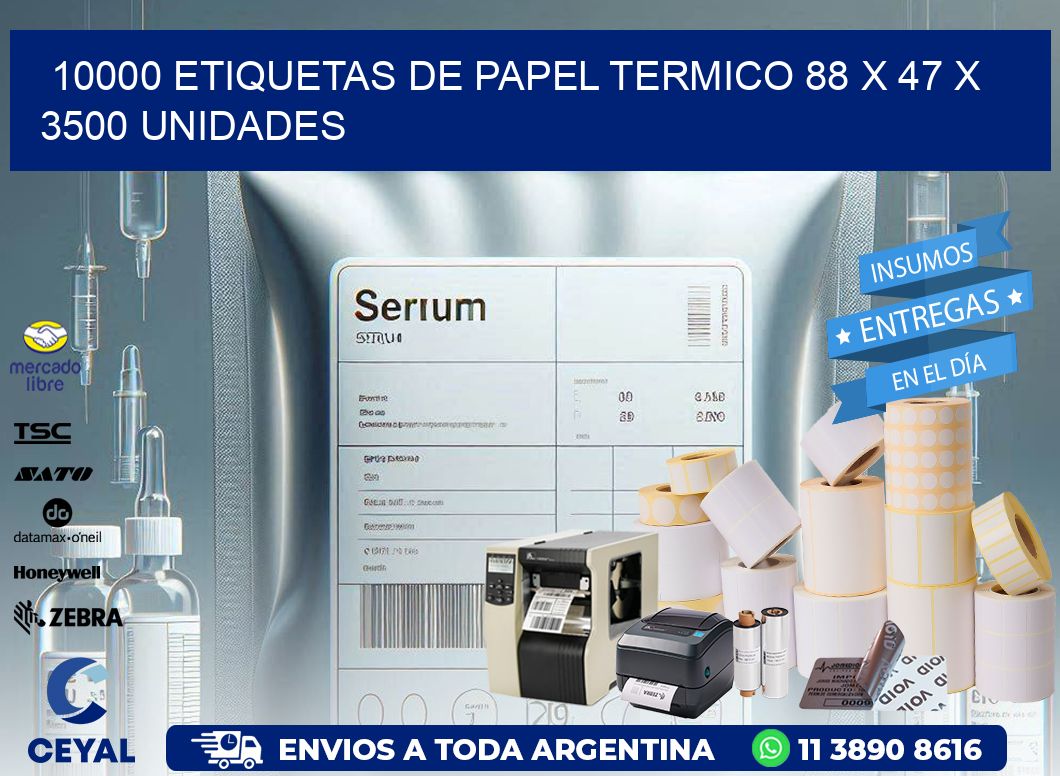 10000 ETIQUETAS DE PAPEL TERMICO 88 x 47 X 3500 UNIDADES