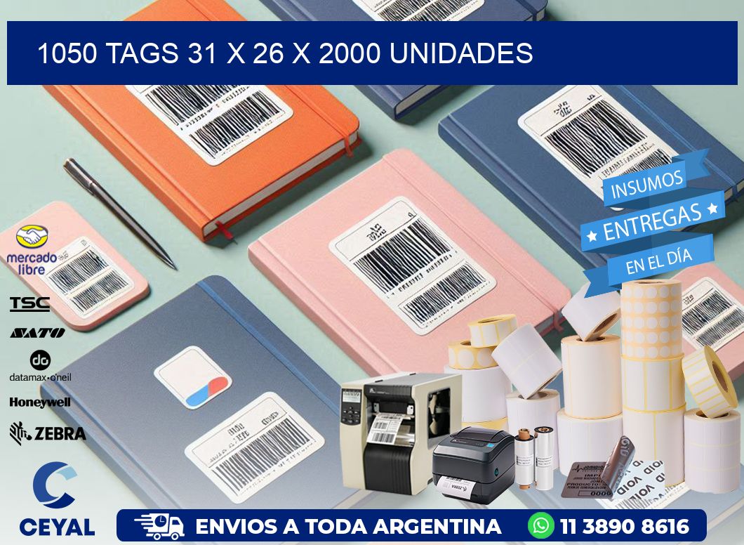 1050 TAGS 31 x 26 X 2000 UNIDADES