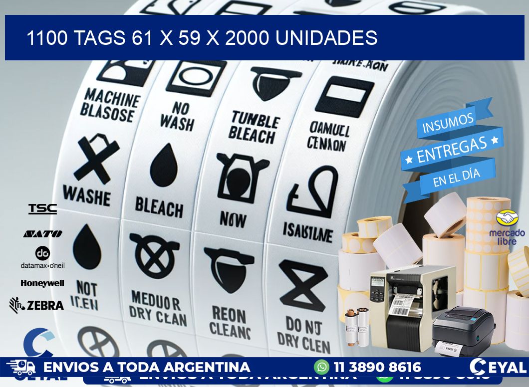 1100 TAGS 61 x 59 X 2000 UNIDADES