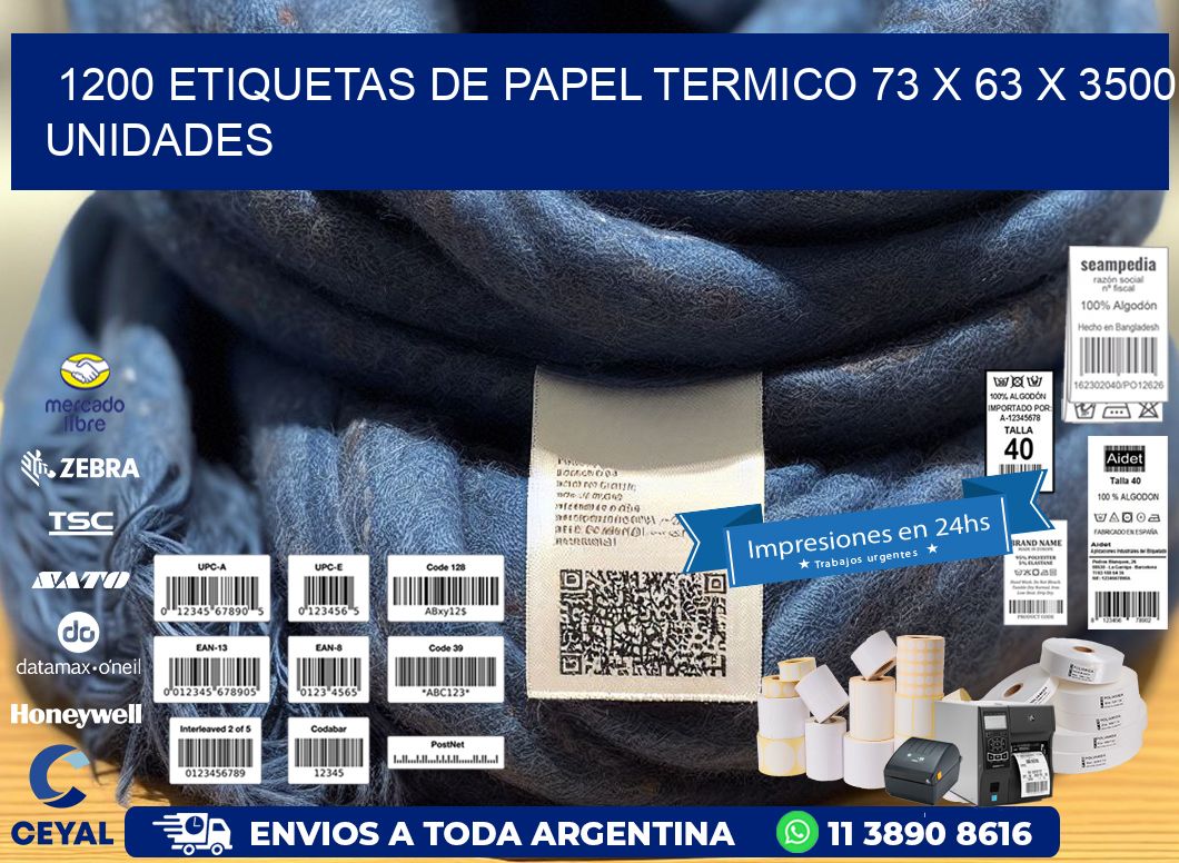 1200 ETIQUETAS DE PAPEL TERMICO 73 x 63 X 3500 UNIDADES