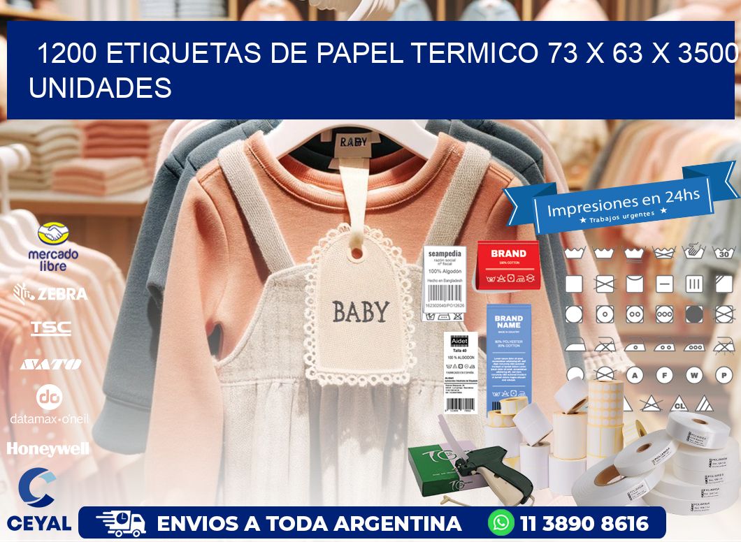 1200 ETIQUETAS DE PAPEL TERMICO 73 x 63 X 3500 UNIDADES