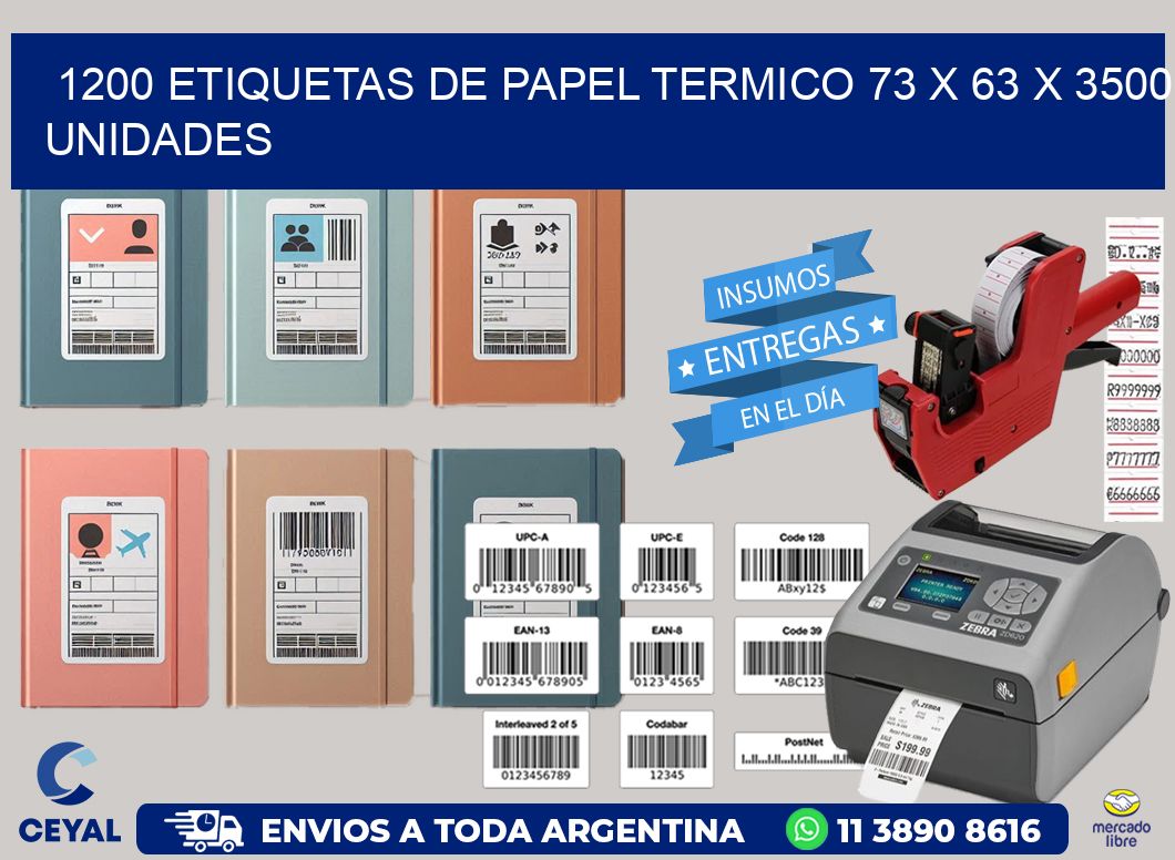 1200 ETIQUETAS DE PAPEL TERMICO 73 x 63 X 3500 UNIDADES