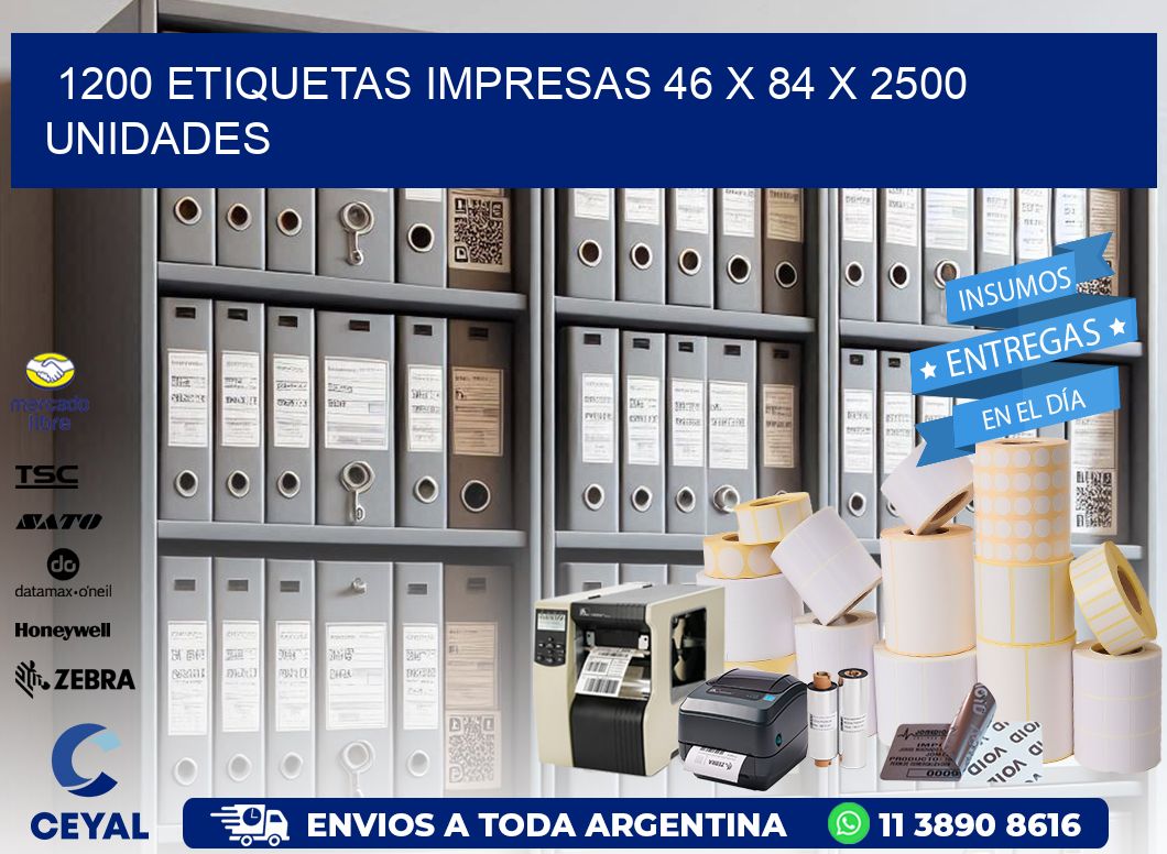 1200 ETIQUETAS IMPRESAS 46 x 84 X 2500 UNIDADES