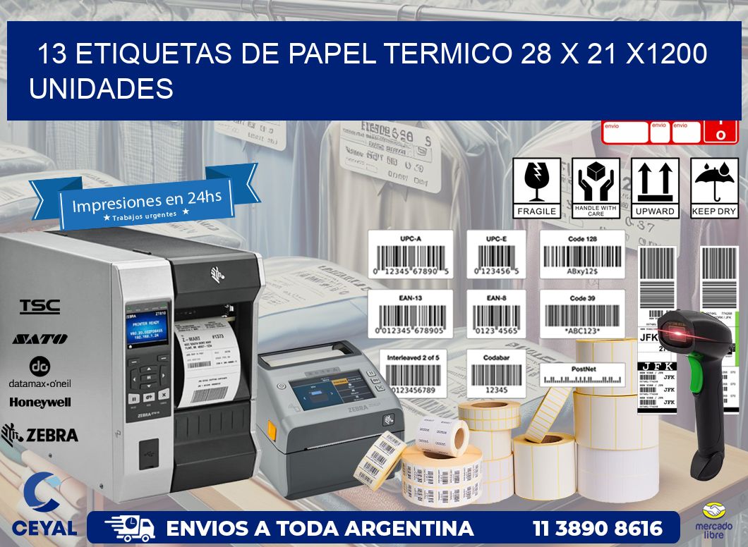 13 ETIQUETAS DE PAPEL TERMICO 28 x 21 X1200 UNIDADES