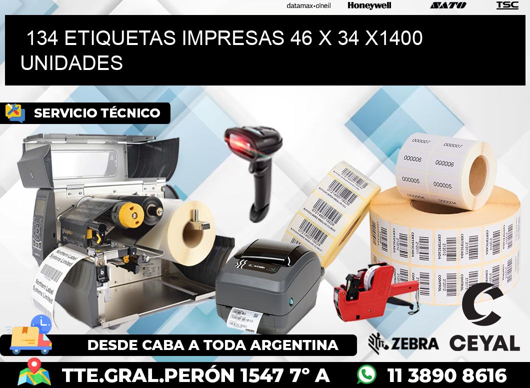 134 ETIQUETAS IMPRESAS 46 x 34 X1400 UNIDADES