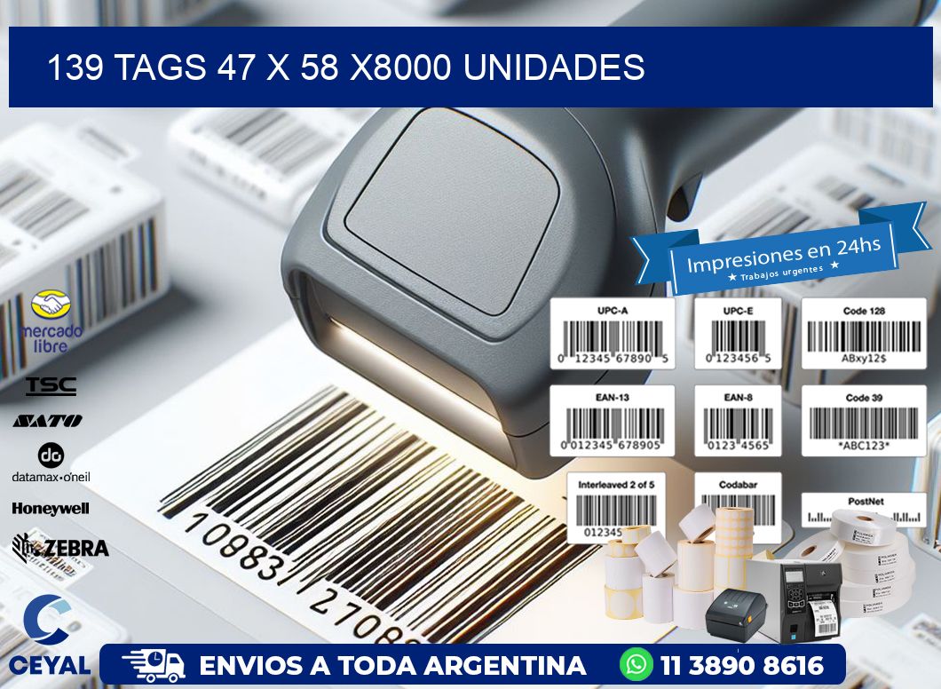 139 TAGS 47 x 58 X8000 UNIDADES