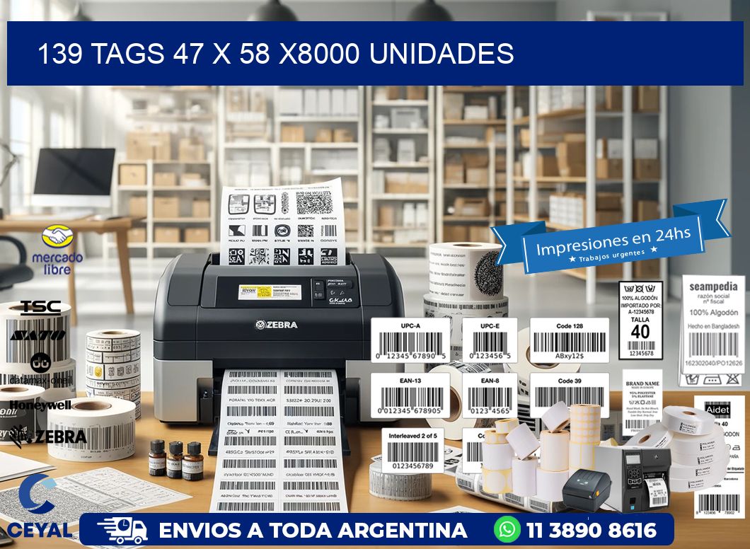 139 TAGS 47 x 58 X8000 UNIDADES