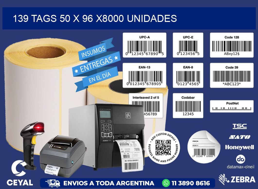 139 TAGS 50 x 96 X8000 UNIDADES