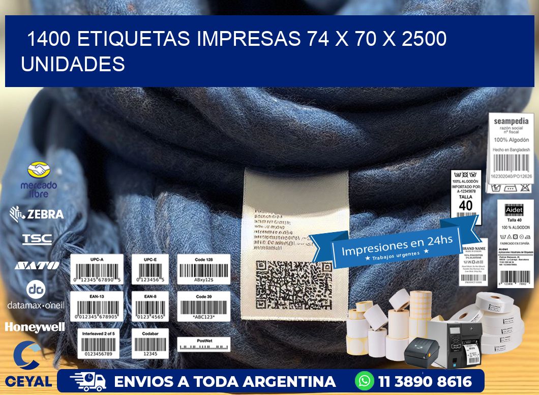 1400 ETIQUETAS IMPRESAS 74 x 70 X 2500 UNIDADES