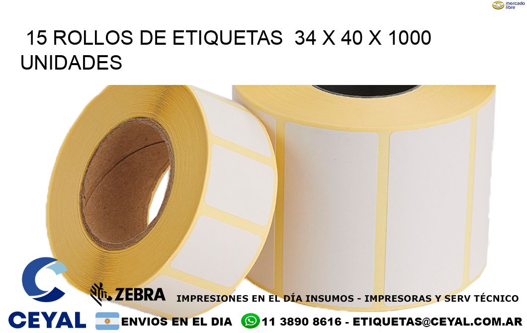 15 ROLLOS DE ETIQUETAS  34 x 40 X 1000 UNIDADES