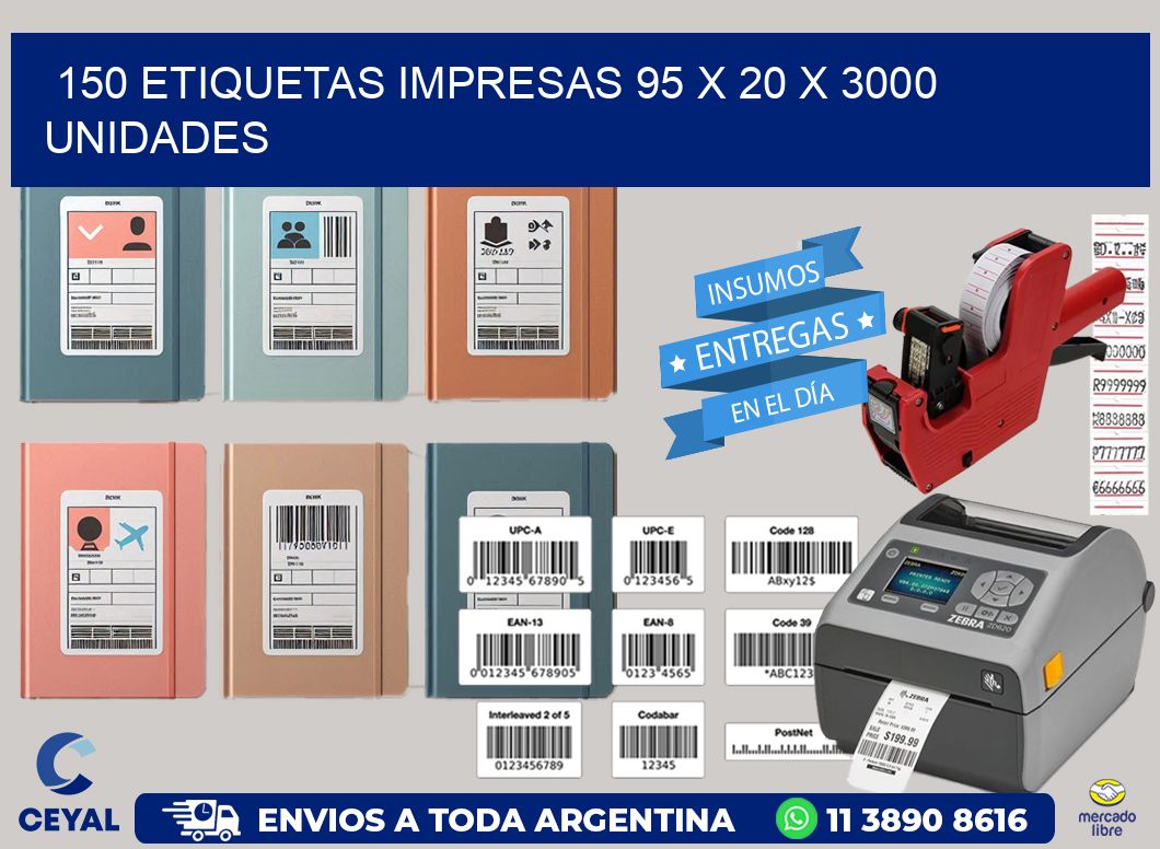 150 ETIQUETAS IMPRESAS 95 x 20 X 3000 UNIDADES