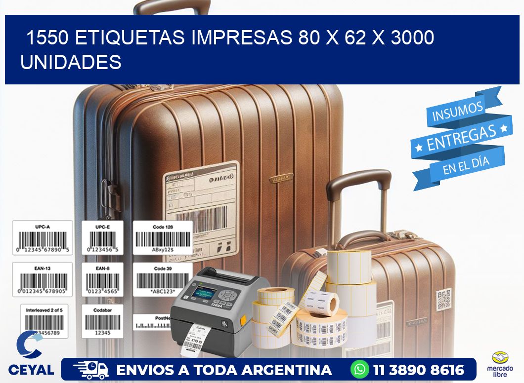 1550 ETIQUETAS IMPRESAS 80 x 62 X 3000 UNIDADES