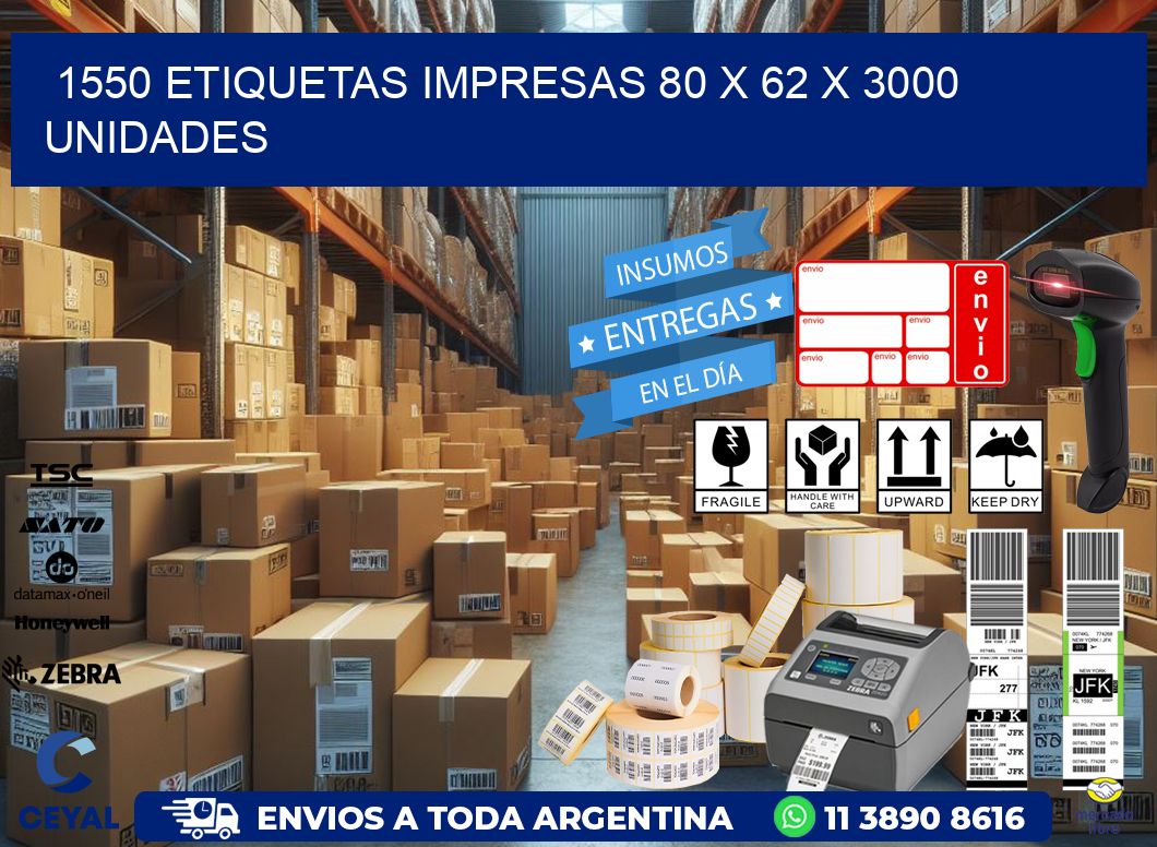 1550 ETIQUETAS IMPRESAS 80 x 62 X 3000 UNIDADES