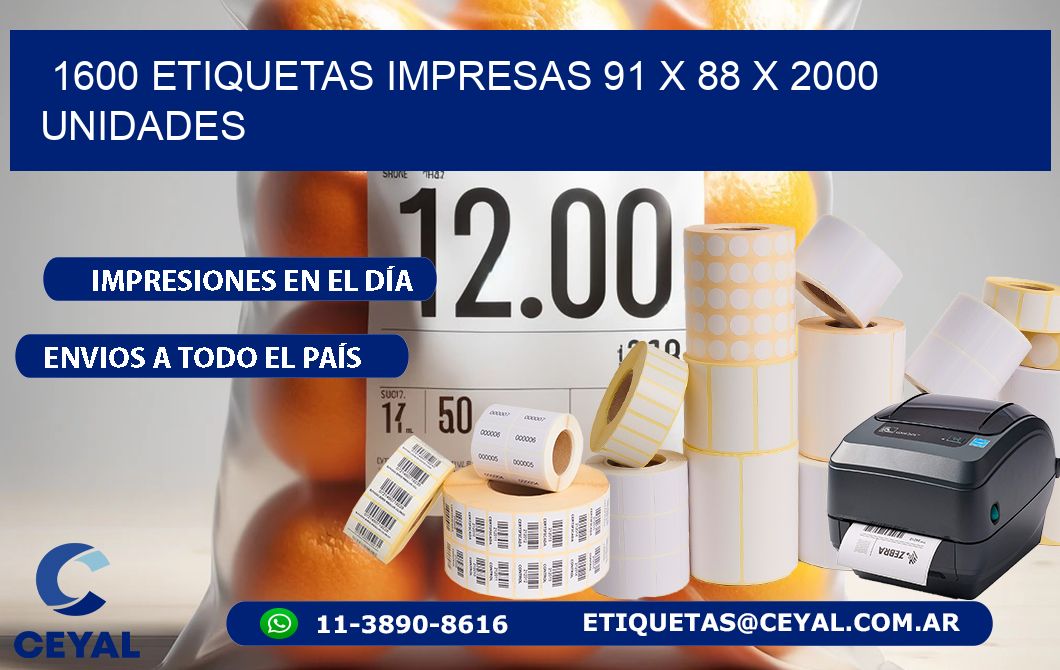 1600 ETIQUETAS IMPRESAS 91 x 88 X 2000 UNIDADES