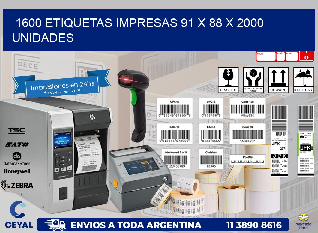 1600 ETIQUETAS IMPRESAS 91 x 88 X 2000 UNIDADES