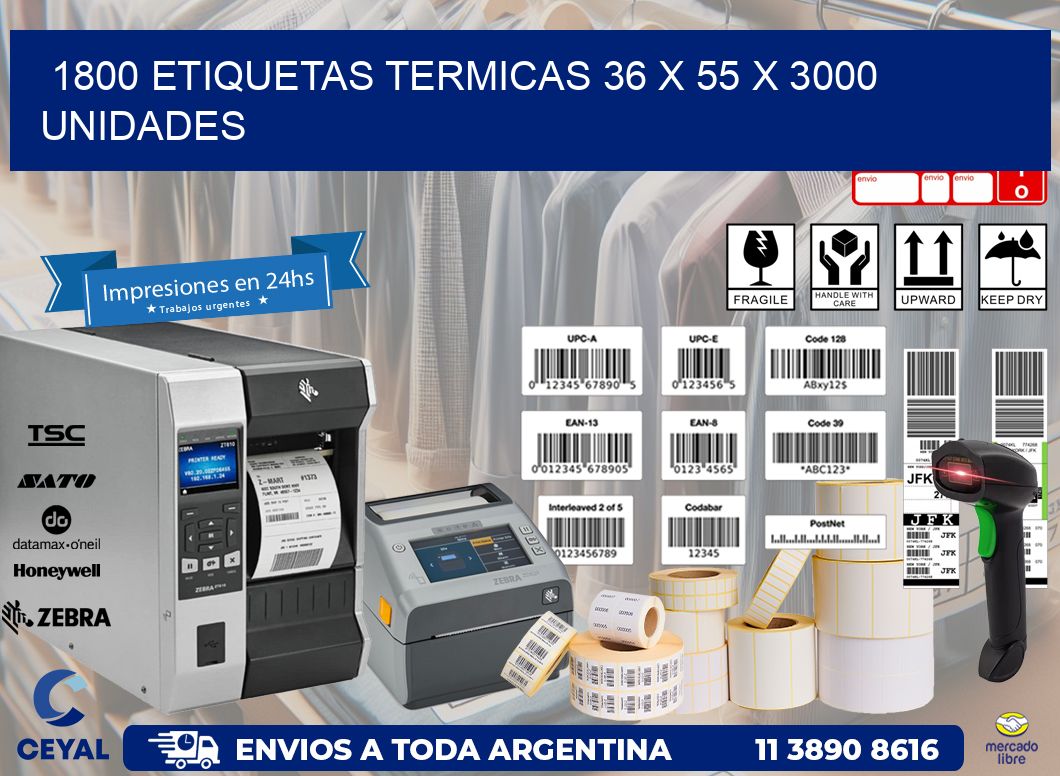 1800 ETIQUETAS TERMICAS 36 x 55 X 3000 UNIDADES