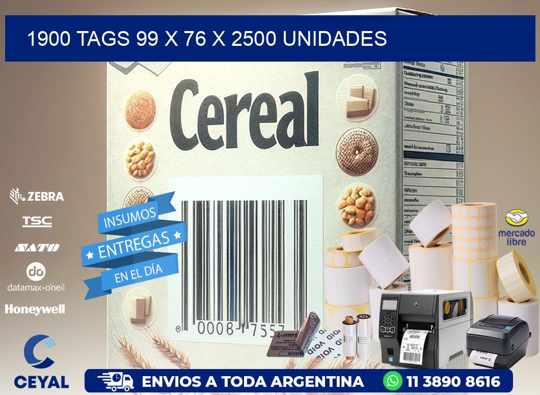 1900 TAGS 99 x 76 X 2500 UNIDADES