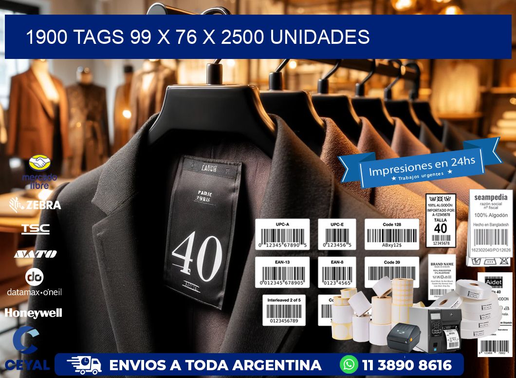 1900 TAGS 99 x 76 X 2500 UNIDADES