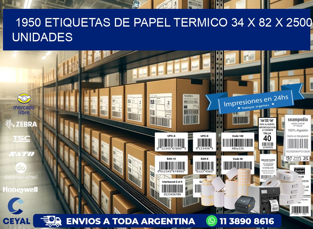 1950 ETIQUETAS DE PAPEL TERMICO 34 x 82 X 2500 UNIDADES