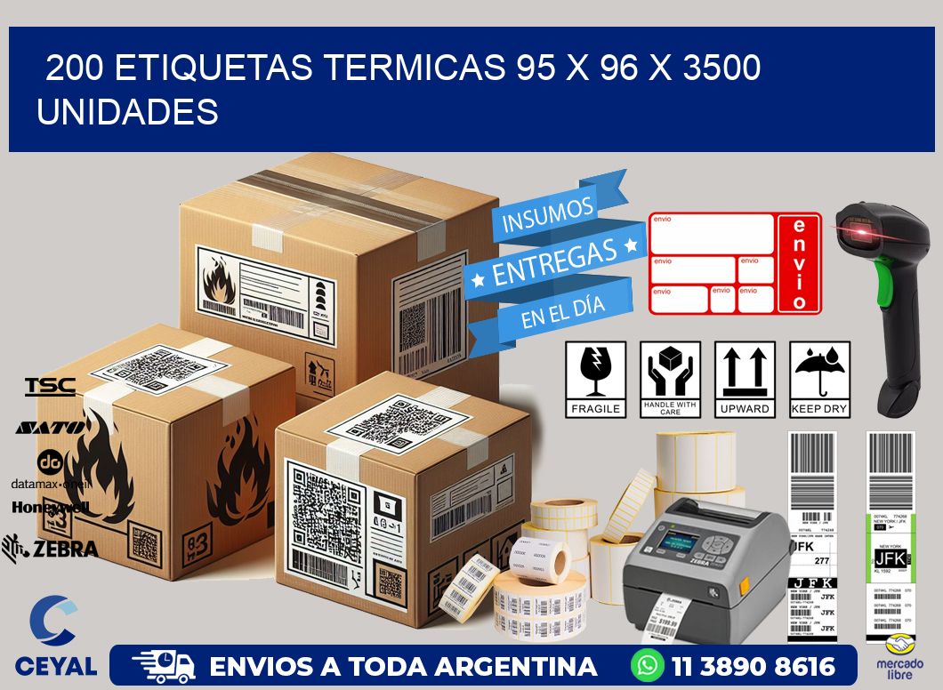 200 ETIQUETAS TERMICAS 95 x 96 X 3500 UNIDADES