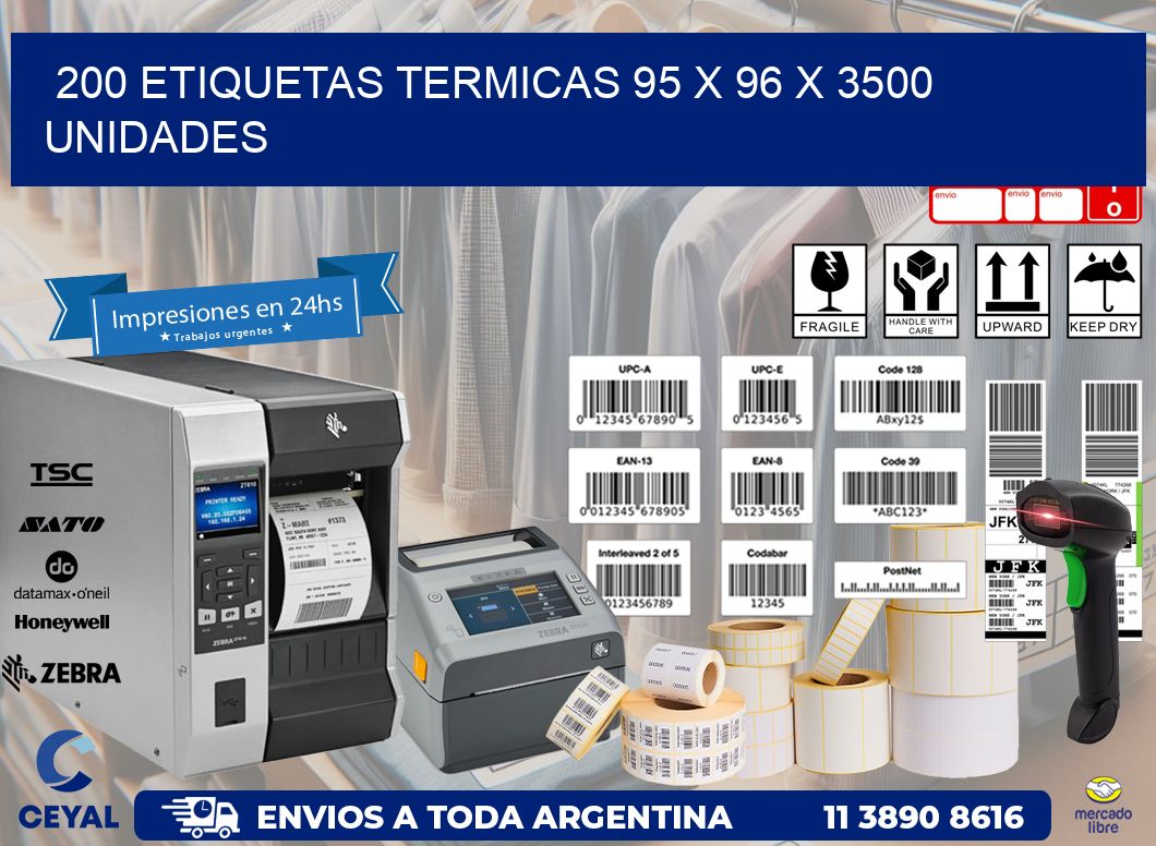 200 ETIQUETAS TERMICAS 95 x 96 X 3500 UNIDADES