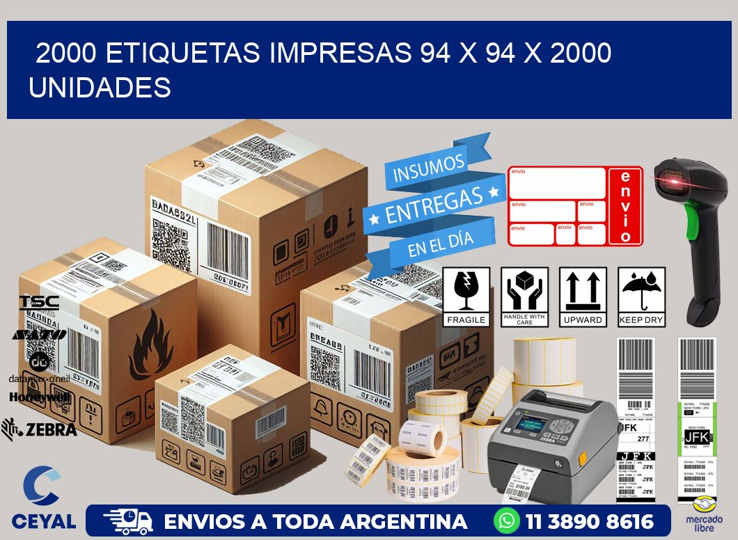 2000 ETIQUETAS IMPRESAS 94 x 94 X 2000 UNIDADES