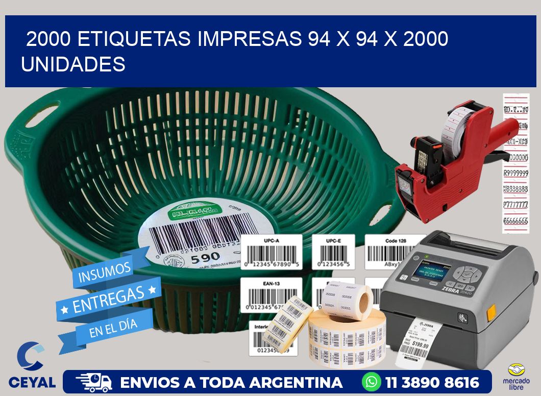 2000 ETIQUETAS IMPRESAS 94 x 94 X 2000 UNIDADES