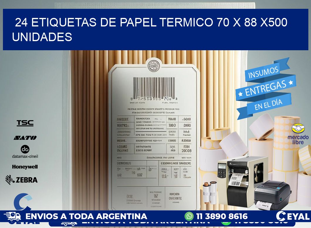 24 ETIQUETAS DE PAPEL TERMICO 70 x 88 x500 UNIDADES