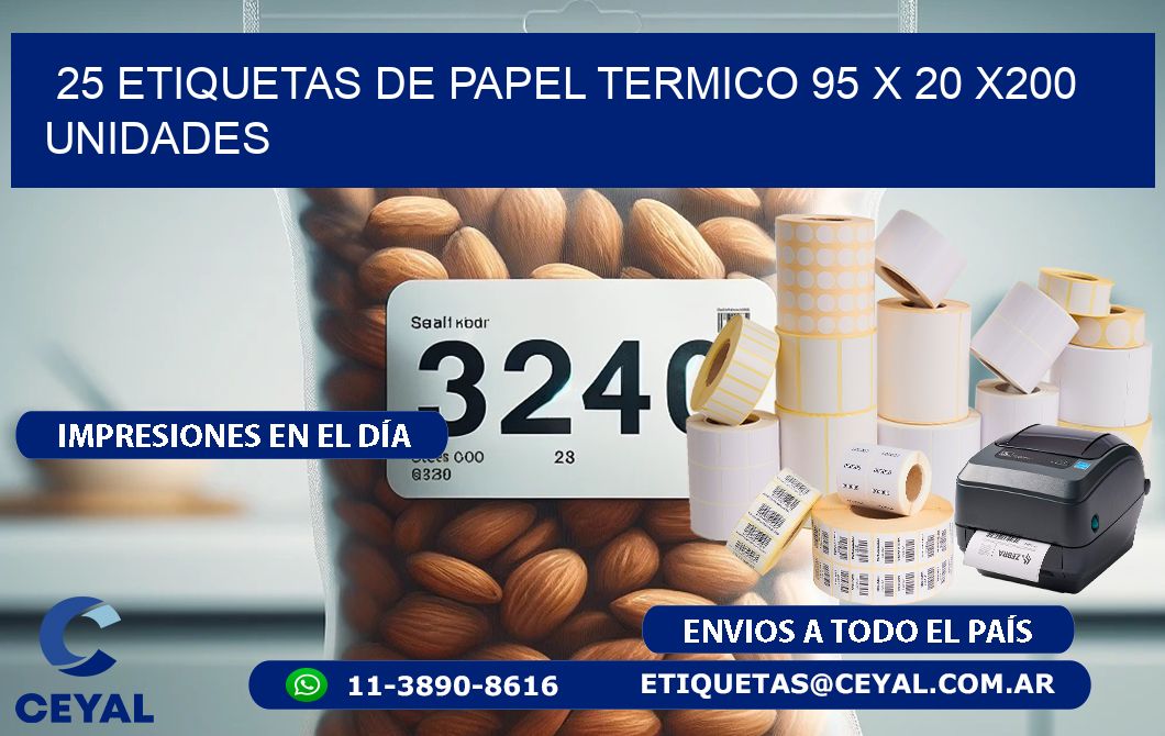 25 ETIQUETAS DE PAPEL TERMICO 95 x 20 x200 UNIDADES