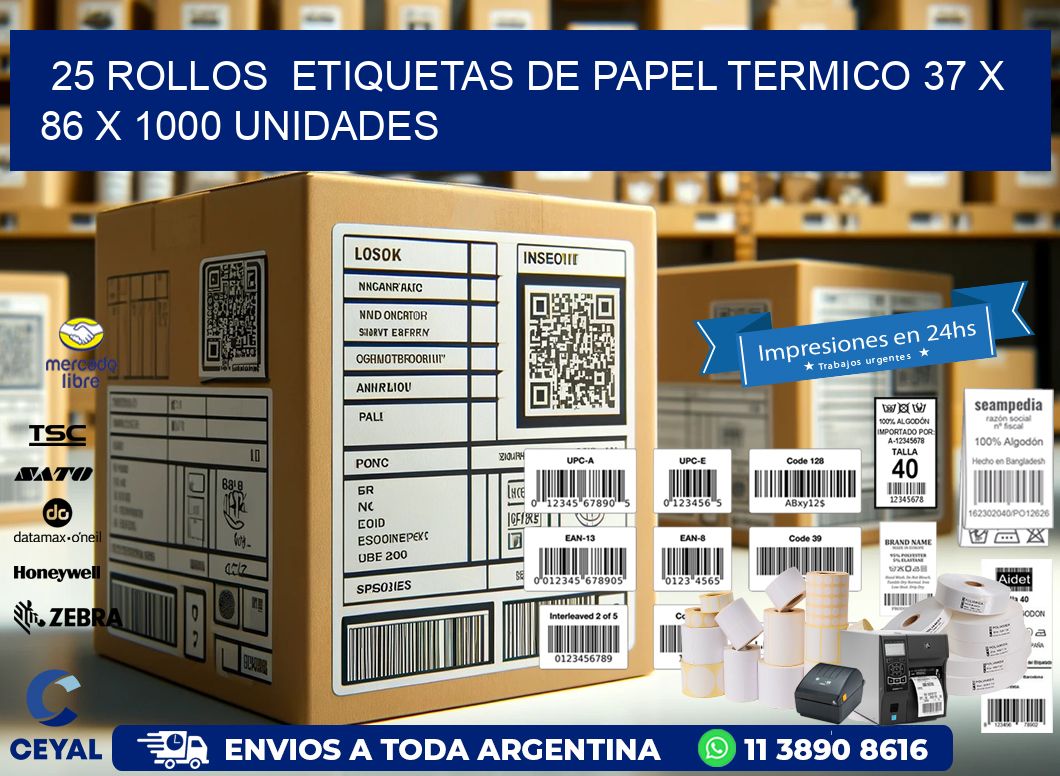 25 ROLLOS  ETIQUETAS DE PAPEL TERMICO 37 x 86 X 1000 UNIDADES