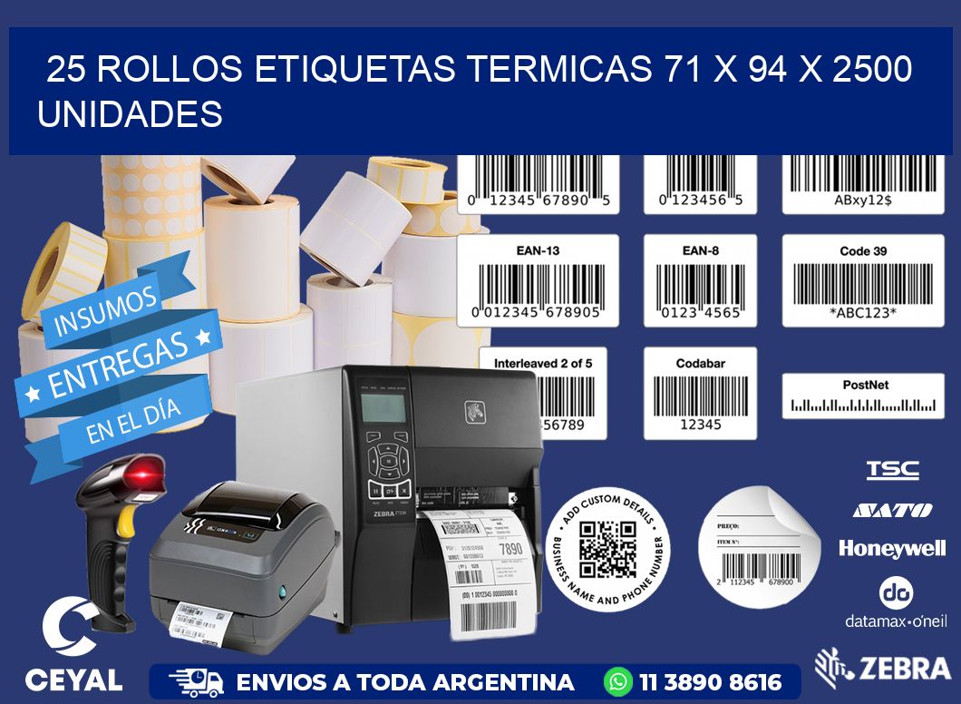 25 ROLLOS ETIQUETAS TERMICAS 71 x 94 X 2500 UNIDADES