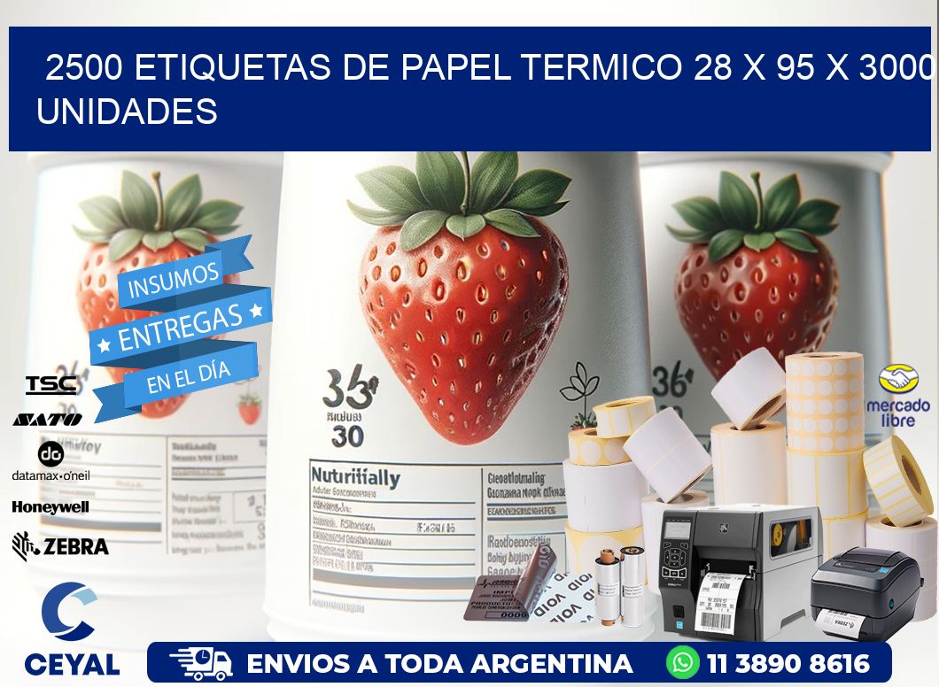 2500 ETIQUETAS DE PAPEL TERMICO 28 x 95 X 3000 UNIDADES