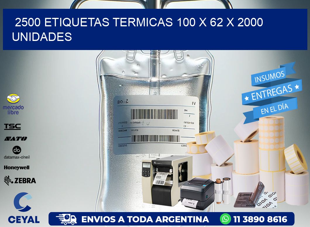 2500 ETIQUETAS TERMICAS 100 x 62 X 2000 UNIDADES