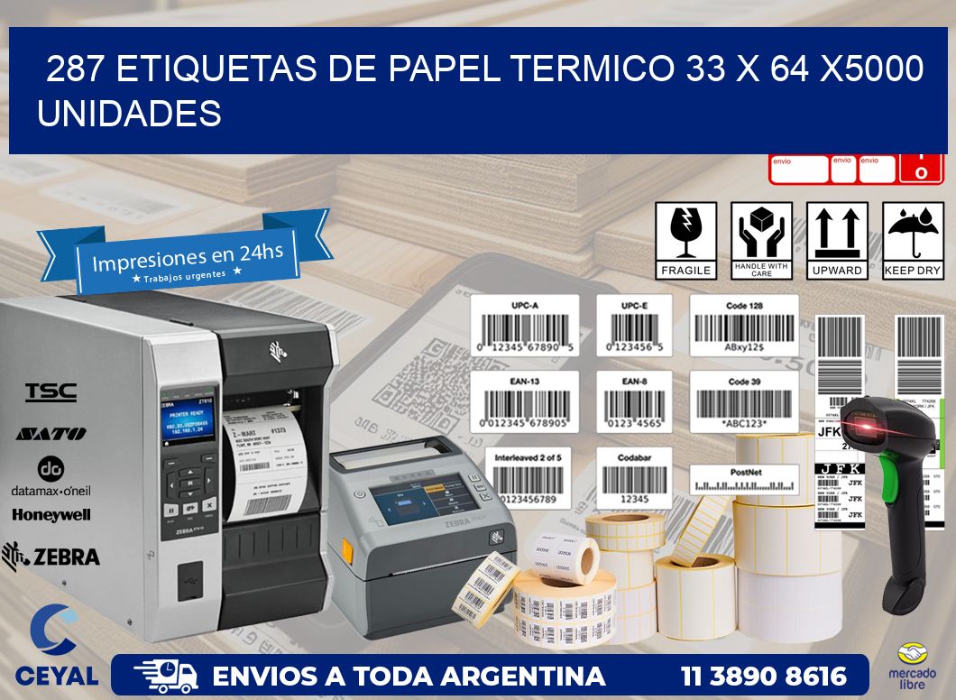 287 ETIQUETAS DE PAPEL TERMICO 33 x 64 X5000 UNIDADES