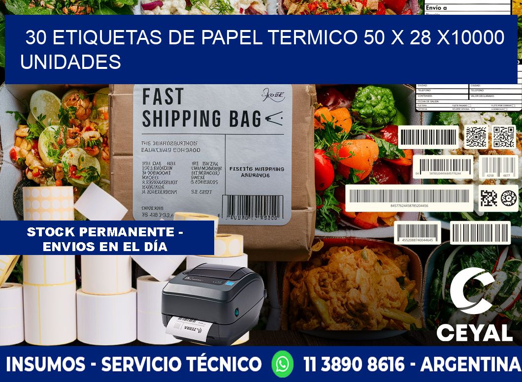 30 ETIQUETAS DE PAPEL TERMICO 50 x 28 X10000 UNIDADES