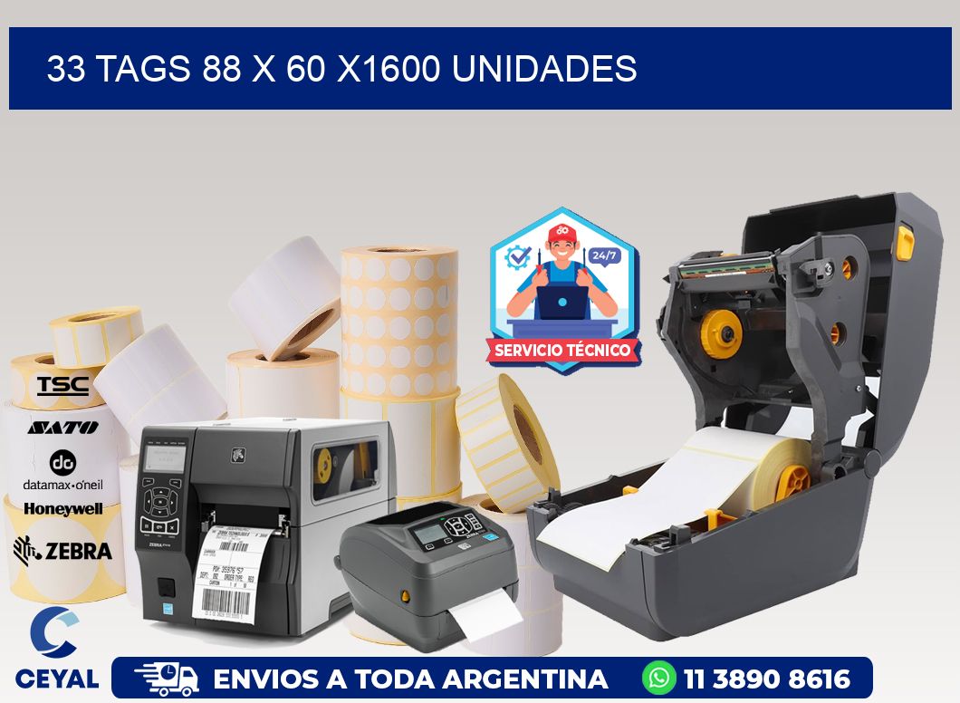 33 TAGS 88 x 60 X1600 UNIDADES