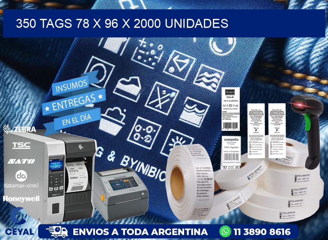 350 TAGS 78 x 96 X 2000 UNIDADES