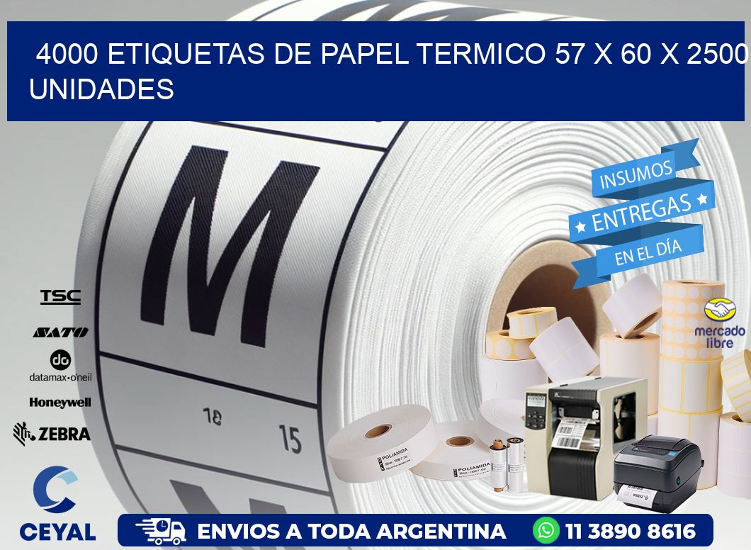 4000 ETIQUETAS DE PAPEL TERMICO 57 x 60 X 2500 UNIDADES