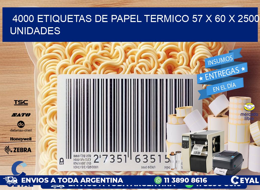 4000 ETIQUETAS DE PAPEL TERMICO 57 x 60 X 2500 UNIDADES