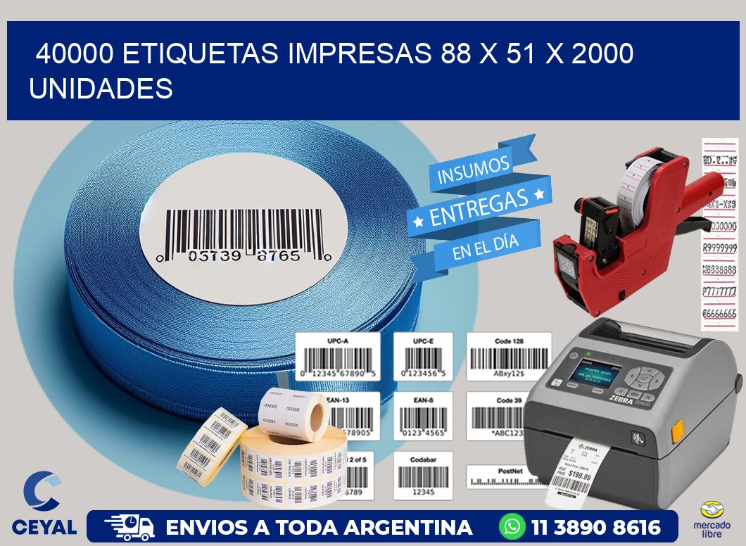 40000 ETIQUETAS IMPRESAS 88 x 51 X 2000 UNIDADES