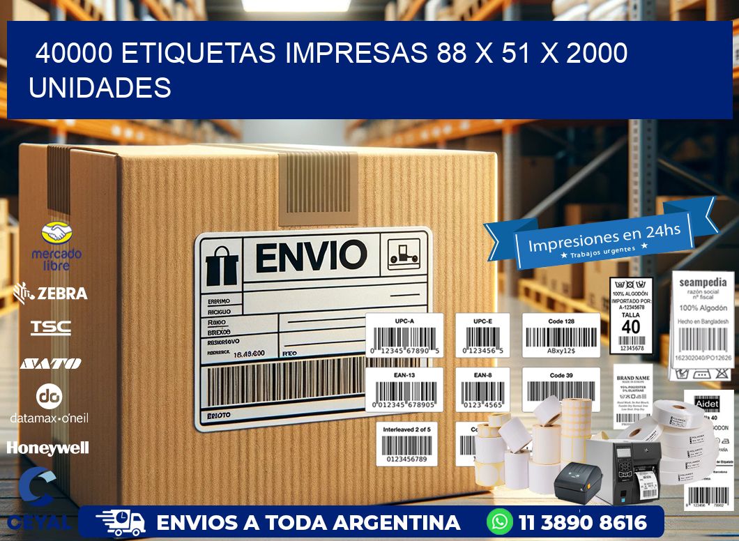 40000 ETIQUETAS IMPRESAS 88 x 51 X 2000 UNIDADES