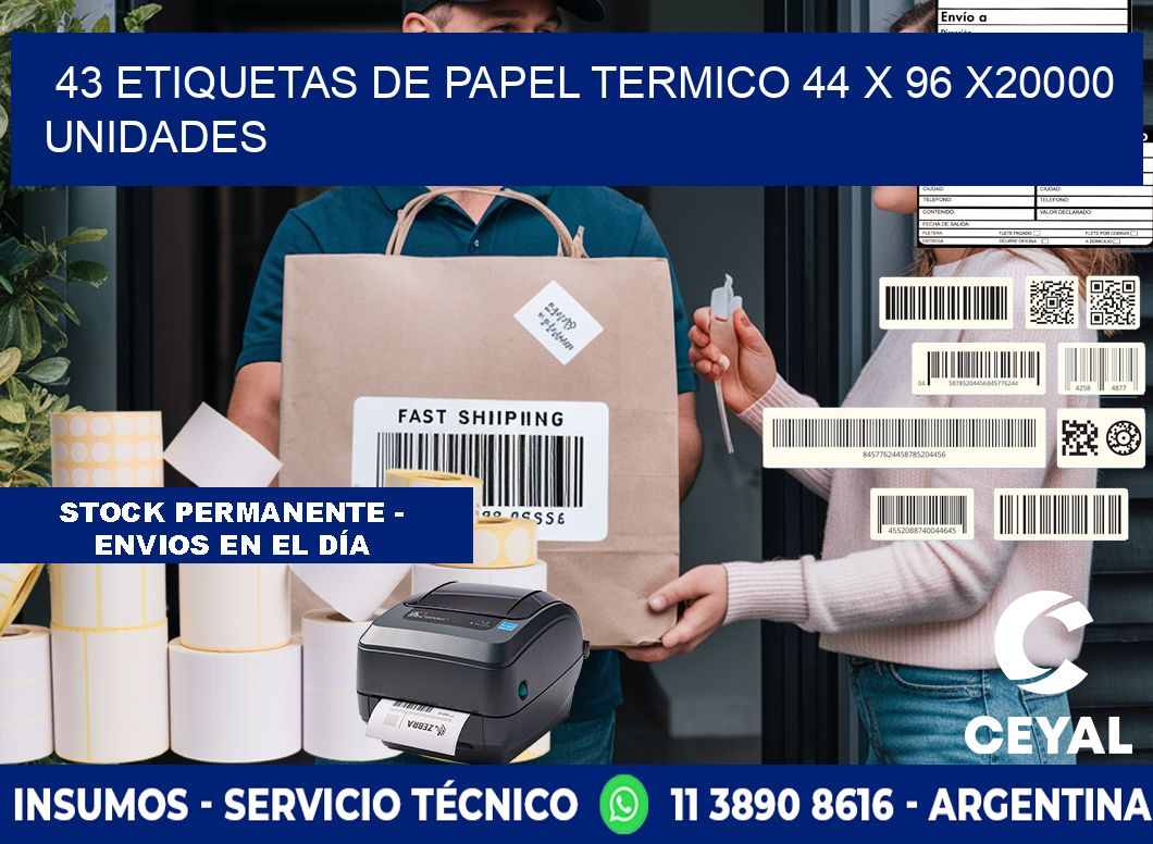 43 ETIQUETAS DE PAPEL TERMICO 44 x 96 X20000 UNIDADES