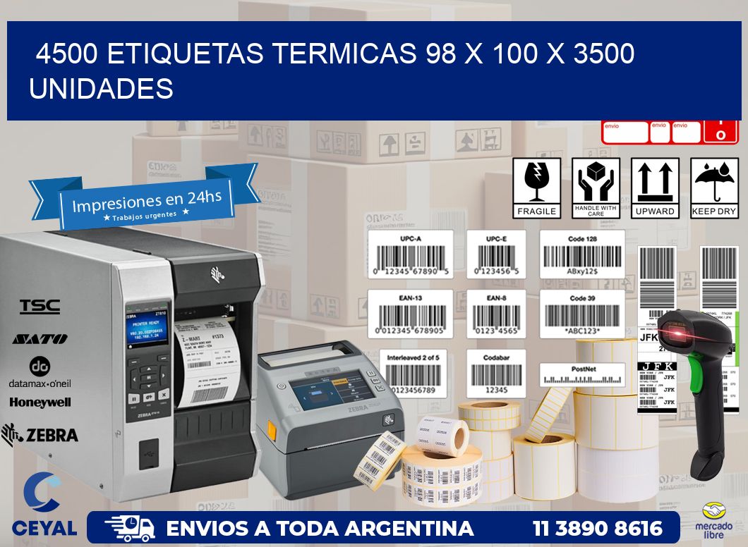 4500 ETIQUETAS TERMICAS 98 x 100 X 3500 UNIDADES