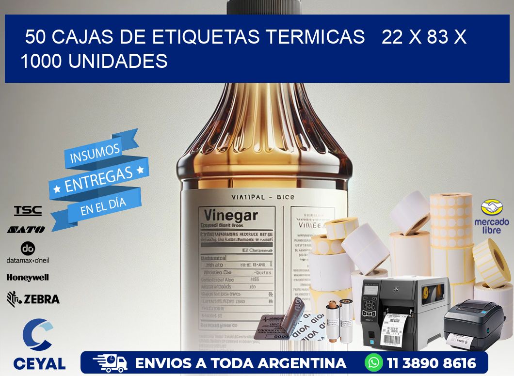 50 CAJAS DE ETIQUETAS TERMICAS   22 x 83 X 1000 UNIDADES