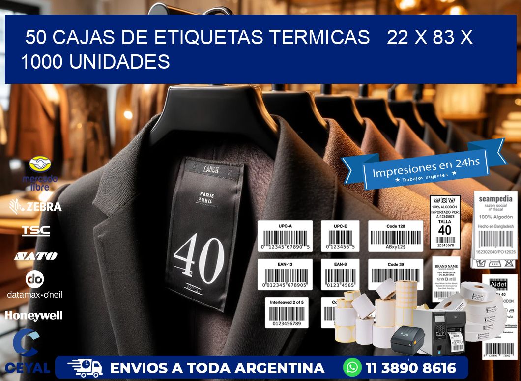 50 CAJAS DE ETIQUETAS TERMICAS   22 x 83 X 1000 UNIDADES