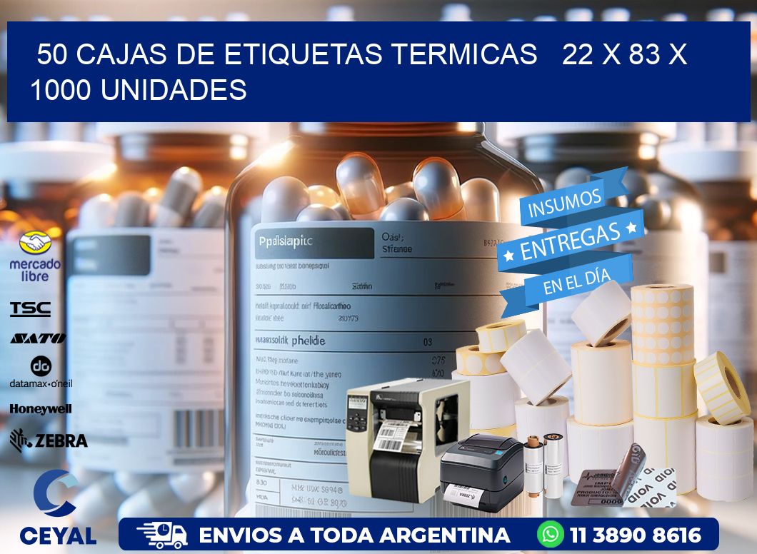 50 CAJAS DE ETIQUETAS TERMICAS   22 x 83 X 1000 UNIDADES