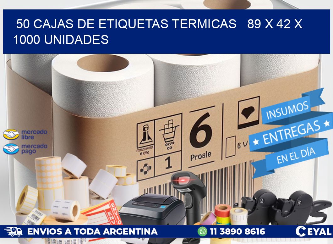 50 CAJAS DE ETIQUETAS TERMICAS   89 x 42 X 1000 UNIDADES