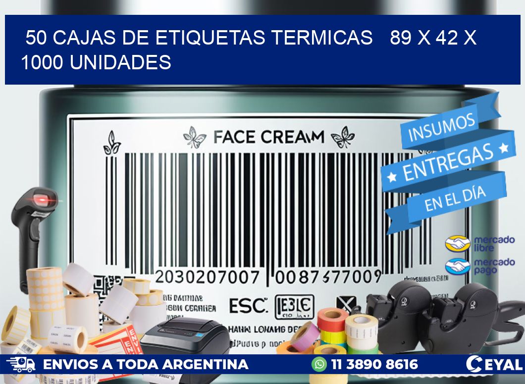 50 CAJAS DE ETIQUETAS TERMICAS   89 x 42 X 1000 UNIDADES